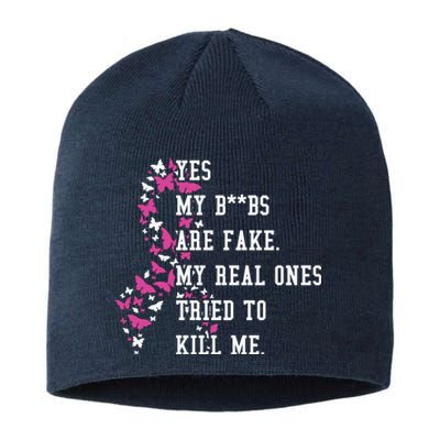 Yes My Boobs Are Fake My Real Ones Tried To Kill Me Breast Cancer Awaremess Sustainable Beanie