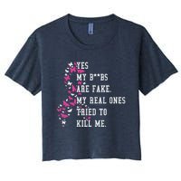 Yes My Boobs Are Fake My Real Ones Tried To Kill Me Breast Cancer Awaremess Women's Crop Top Tee