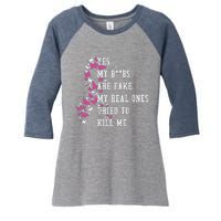 Yes My Boobs Are Fake My Real Ones Tried To Kill Me Breast Cancer Awaremess Women's Tri-Blend 3/4-Sleeve Raglan Shirt