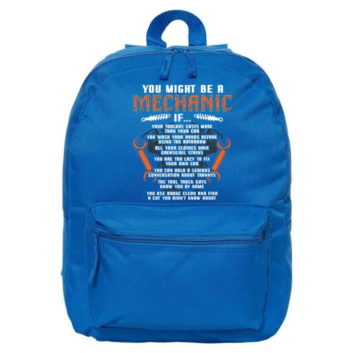 You Might Be A Mechanic If Cool Gift Auto Mechanics Cool Gift Car Repair Cool Gi 16 in Basic Backpack