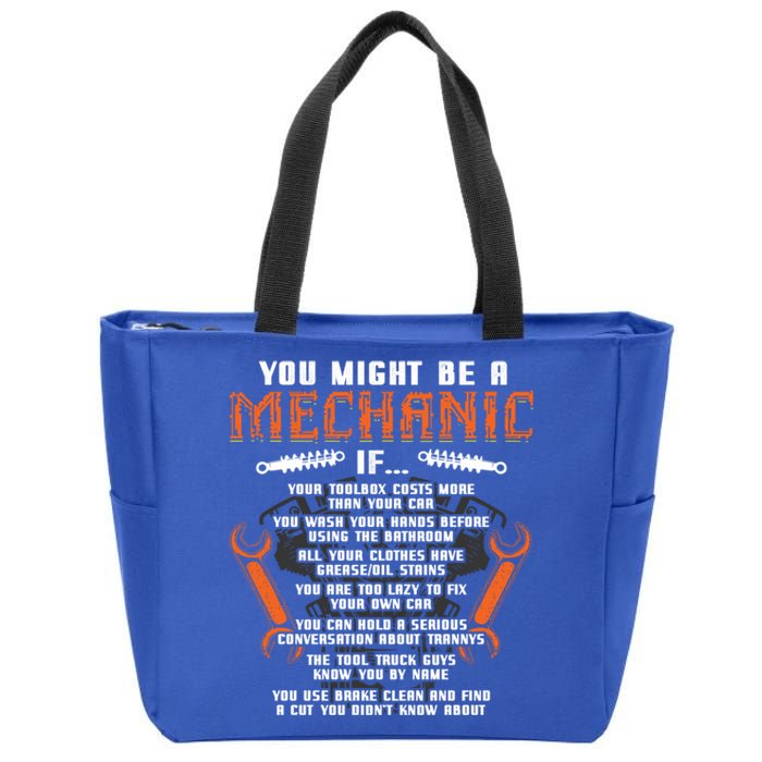 You Might Be A Mechanic If Cool Gift Auto Mechanics Cool Gift Car Repair Cool Gi Zip Tote Bag