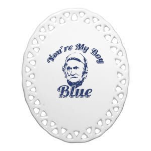 You're My Boy Blue Funny Ceramic Oval Ornament