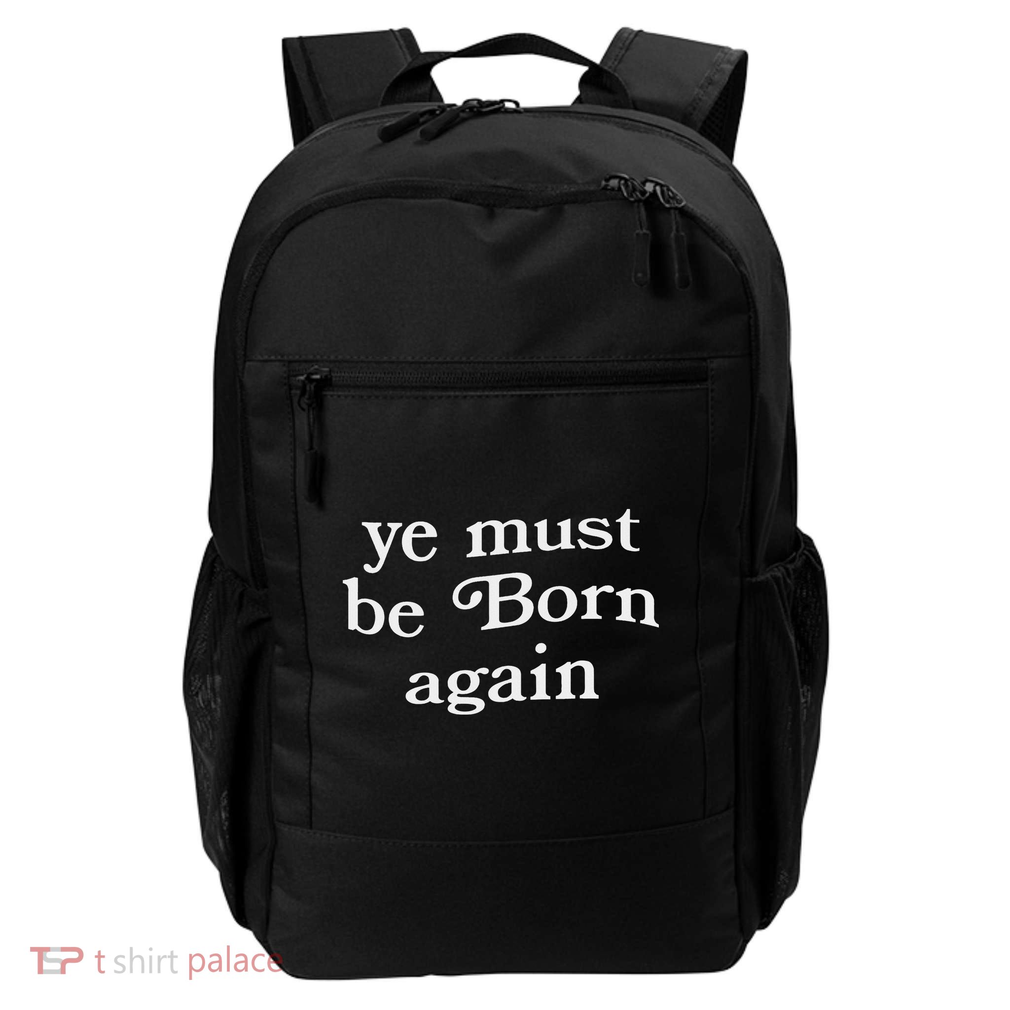 Ye Must Be Born Again Daily Commute Backpack