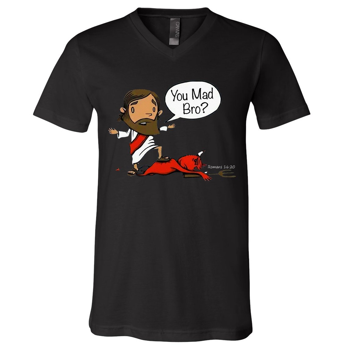 You Mad Bro Funny Jesus V-Neck T-Shirt
