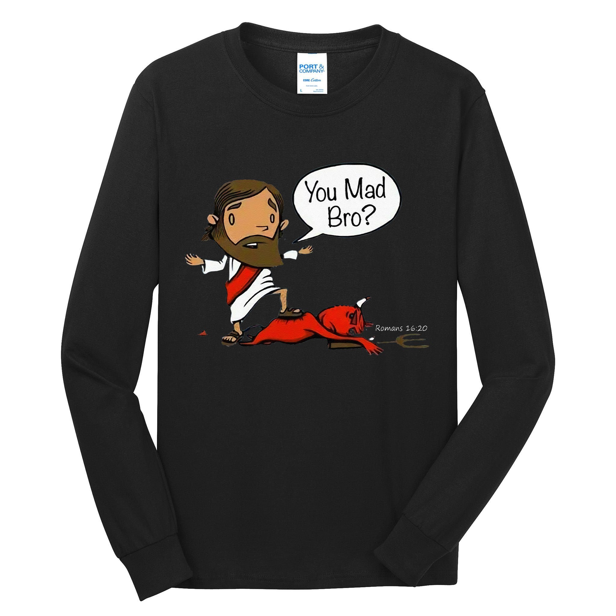 You Mad Bro Funny Jesus Tall Long Sleeve T-Shirt