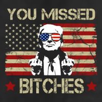 You Missed B!!Ches Donald Trump Middle Finger Usa Flag Trucker Hat
