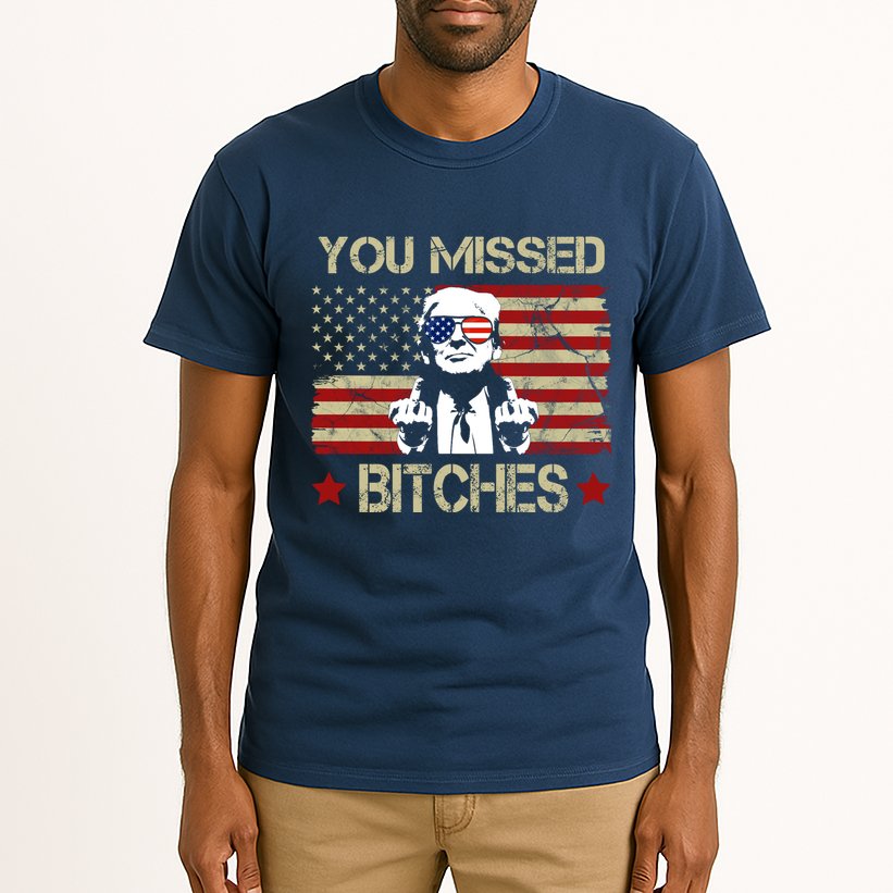 You Missed B!!Ches Donald Trump Middle Finger Usa Flag Tall T-Shirt
