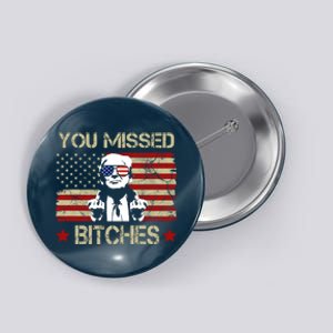 You Missed B!!Ches Donald Trump Middle Finger Usa Flag Button