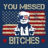 You Missed B!!Ches Donald Trump Middle Finger Usa Flag Button
