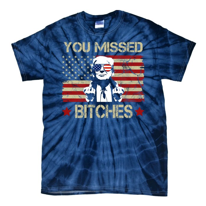 You Missed B!!Ches Donald Trump Middle Finger Usa Flag Tie-Dye T-Shirt