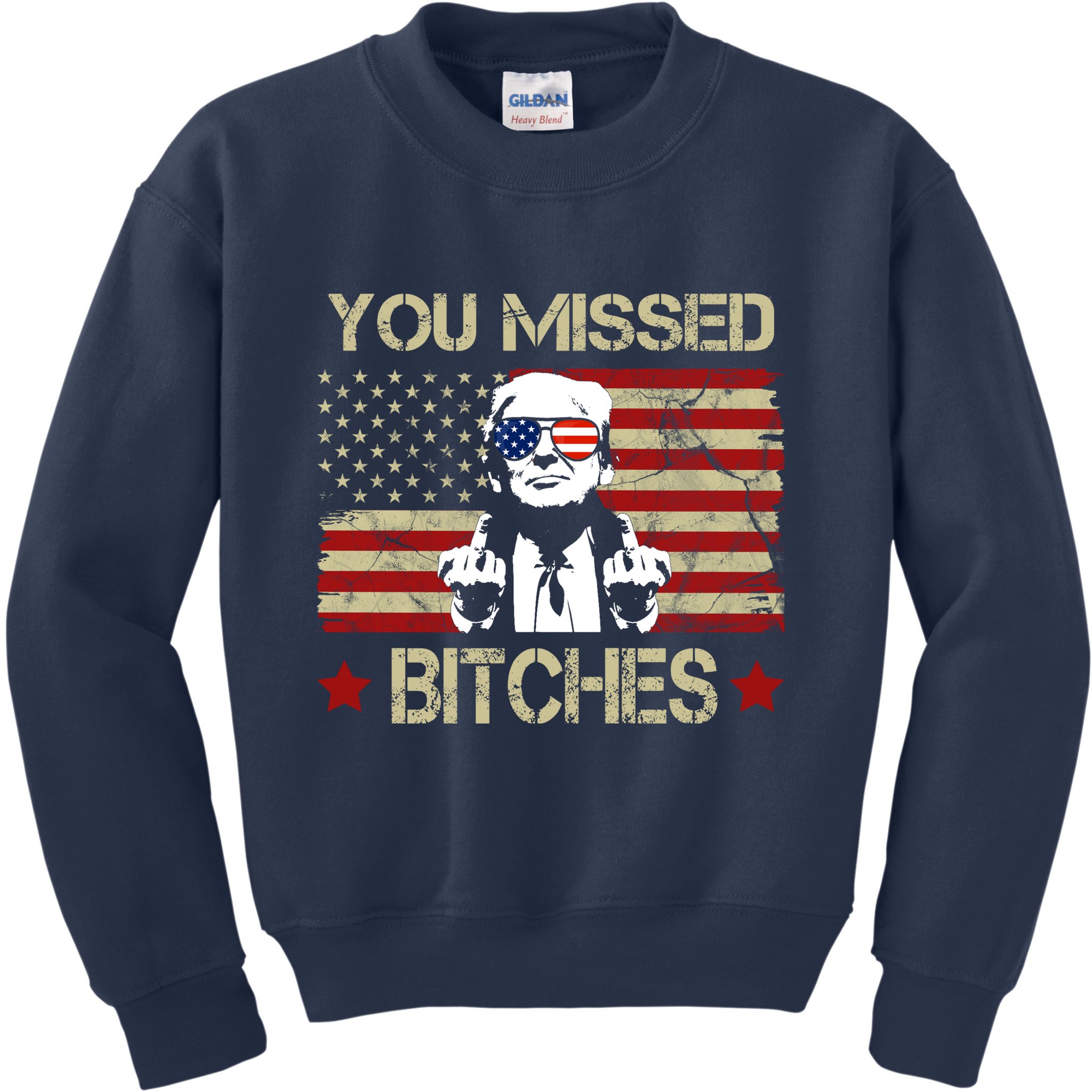 You Missed B!!Ches Donald Trump Middle Finger Usa Flag Kids Sweatshirt
