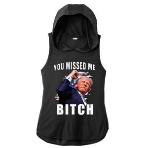 You Missed Bitch Trump Shot Shooting Trump Ladies PosiCharge Tri-Blend Wicking Draft Hoodie Tank