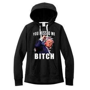 You Missed Bitch Trump Shot Shooting Trump Women's Fleece Hoodie