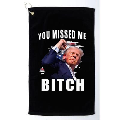 You Missed Bitch Trump Shot Shooting Trump Platinum Collection Golf Towel