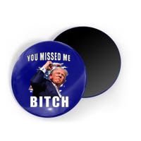 You Missed Bitch Trump Shot Shooting Trump Magnet