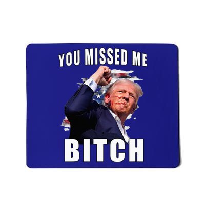 You Missed Bitch Trump Shot Shooting Trump Mousepad