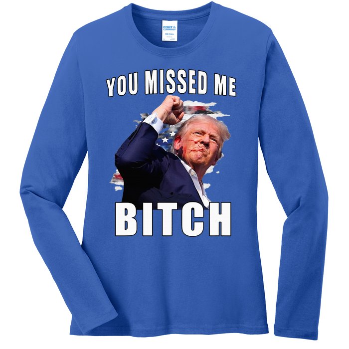 You Missed Bitch Trump Shot Shooting Trump Ladies Long Sleeve Shirt