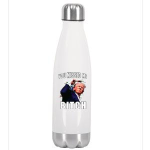 You Missed Bitch Trump Shot Shooting Trump Stainless Steel Insulated Water Bottle