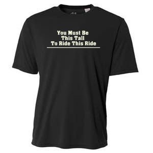 You Must Be This Tall To Ride This Ride Funny Tall Cooling Performance Crew T-Shirt