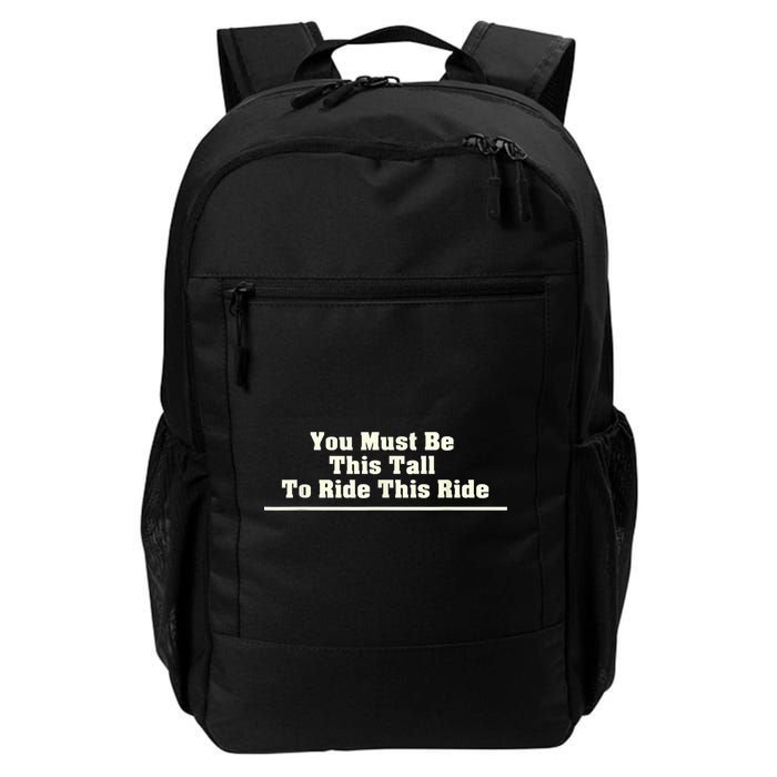 You Must Be This Tall To Ride This Ride Funny Tall Backpack