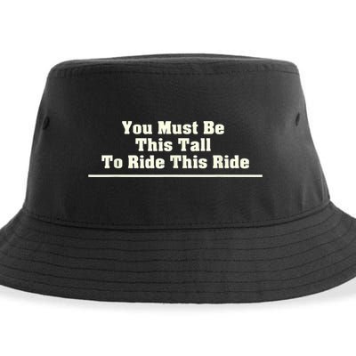 You Must Be This Tall To Ride This Ride Funny Tall Sustainable Bucket Hat