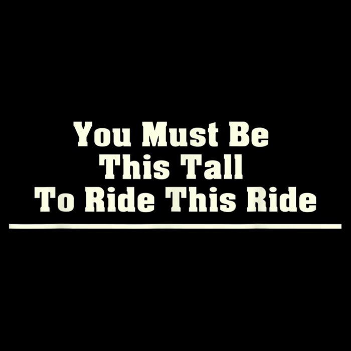 You Must Be This Tall To Ride This Ride Funny Tall 16 in Basic Backpack