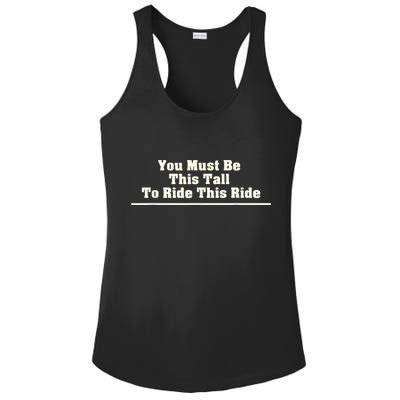 You Must Be This Tall To Ride This Ride Funny Tall Ladies PosiCharge Competitor Racerback Tank