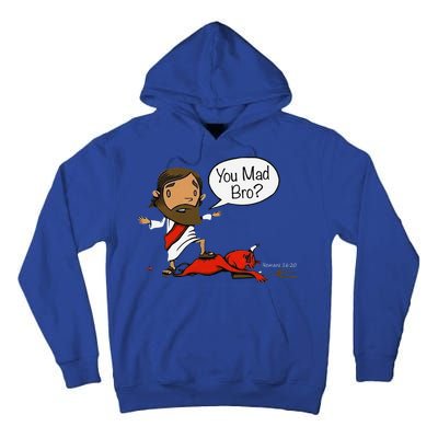 You Mad Bro Funny Jesus Tall Hoodie