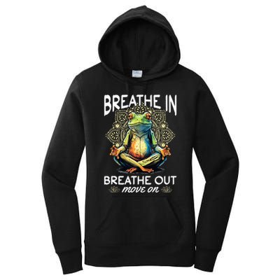 Yoga Meditation Breathe In Breathe Out Move On Women's Pullover Hoodie