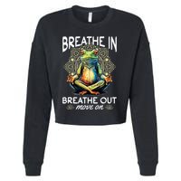 Yoga Meditation Breathe In Breathe Out Move On Cropped Pullover Crew