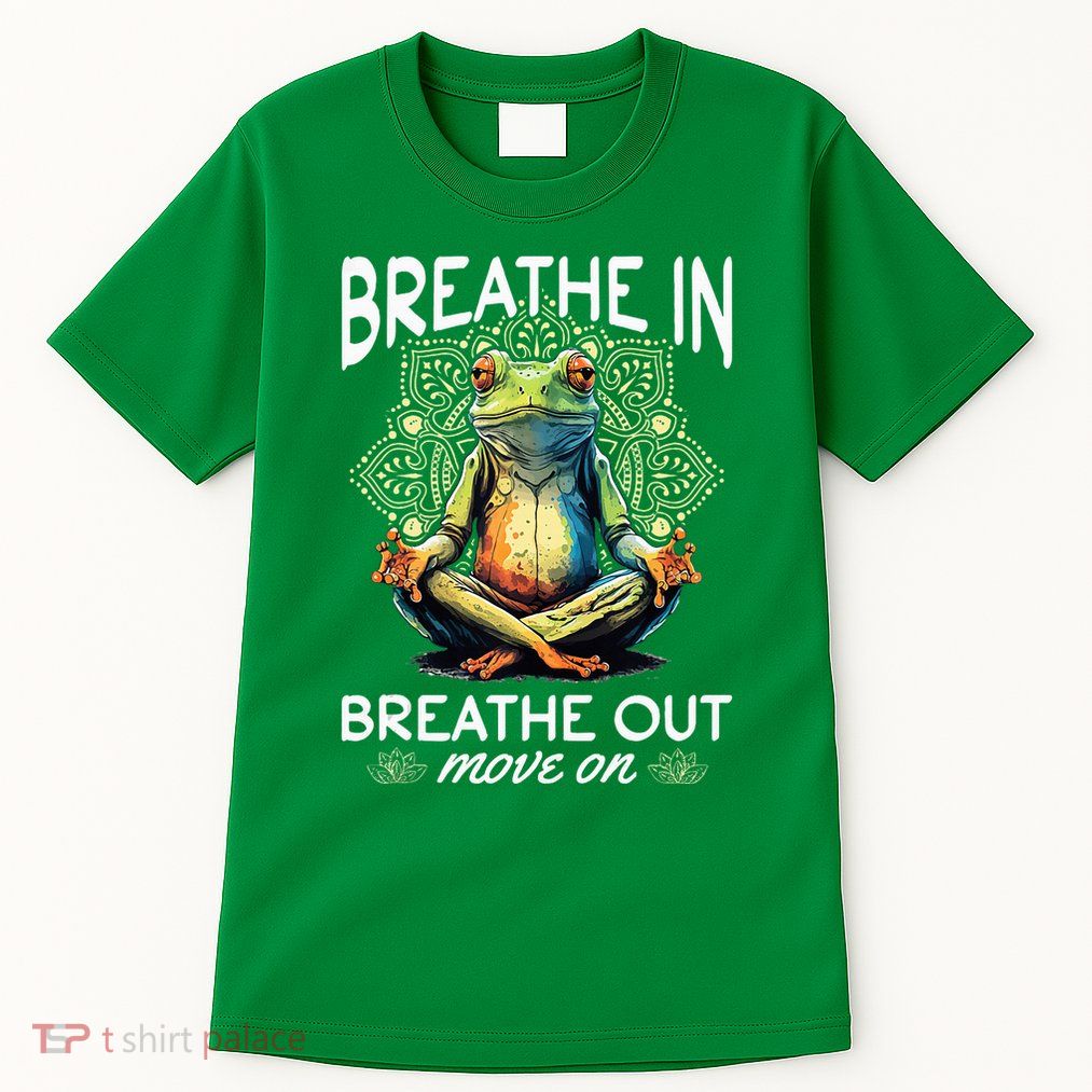Yoga Meditation Breathe In Breathe Out Move On Tall T-Shirt