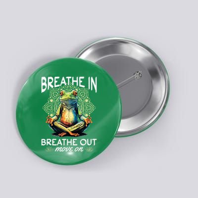 Yoga Meditation Breathe In Breathe Out Move On Button