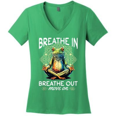 Yoga Meditation Breathe In Breathe Out Move On Women's V-Neck T-Shirt