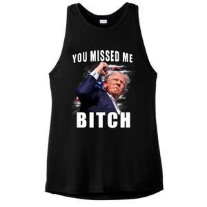 You Missed Bitch Funny Gift Trump Sho Shooting Trump Funny Gift Cute Gift Ladies PosiCharge Tri-Blend Wicking Tank