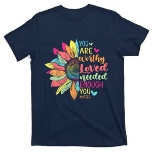 You Matter Be Kind Flower Self Care Mental Health Awareness T-Shirt