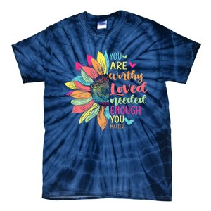 You Matter Be Kind Flower Self Care Mental Health Awareness Tie-Dye T-Shirt