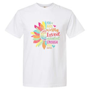 You Matter Be Kind Flower Self Care Mental Health Awareness Garment-Dyed Heavyweight T-Shirt