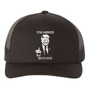 You Missed Bitches Donald Trump 2024 Survived At Pa Rally Yupoong Adult 5-Panel Trucker Hat