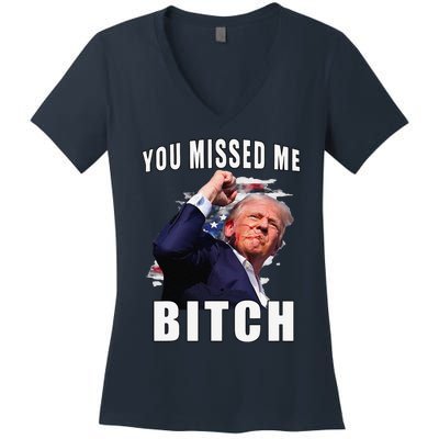 You Missed Bitch Trump Shot Shooting Trump Women's V-Neck T-Shirt