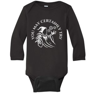 You May Certainly Try Baby Long Sleeve Bodysuit