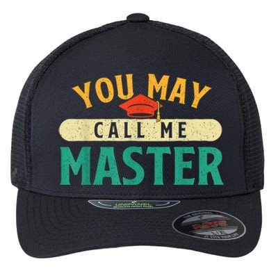 You May Call Me Master College Graduation Graduate Flexfit Unipanel Trucker Cap