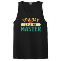 You May Call Me Master College Graduation Graduate PosiCharge Competitor Tank