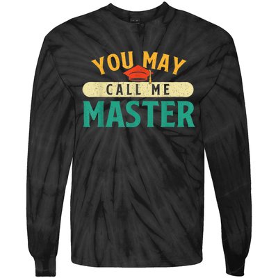 You May Call Me Master College Graduation Graduate Tie-Dye Long Sleeve Shirt