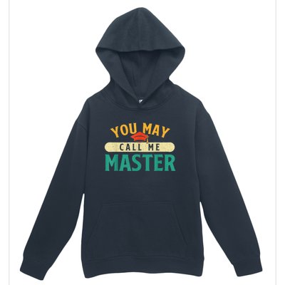 You May Call Me Master College Graduation Graduate Urban Pullover Hoodie