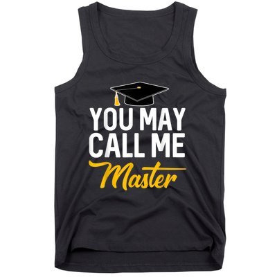 You May Call Me Master Degree Graduation Graduated Him Her Tank Top