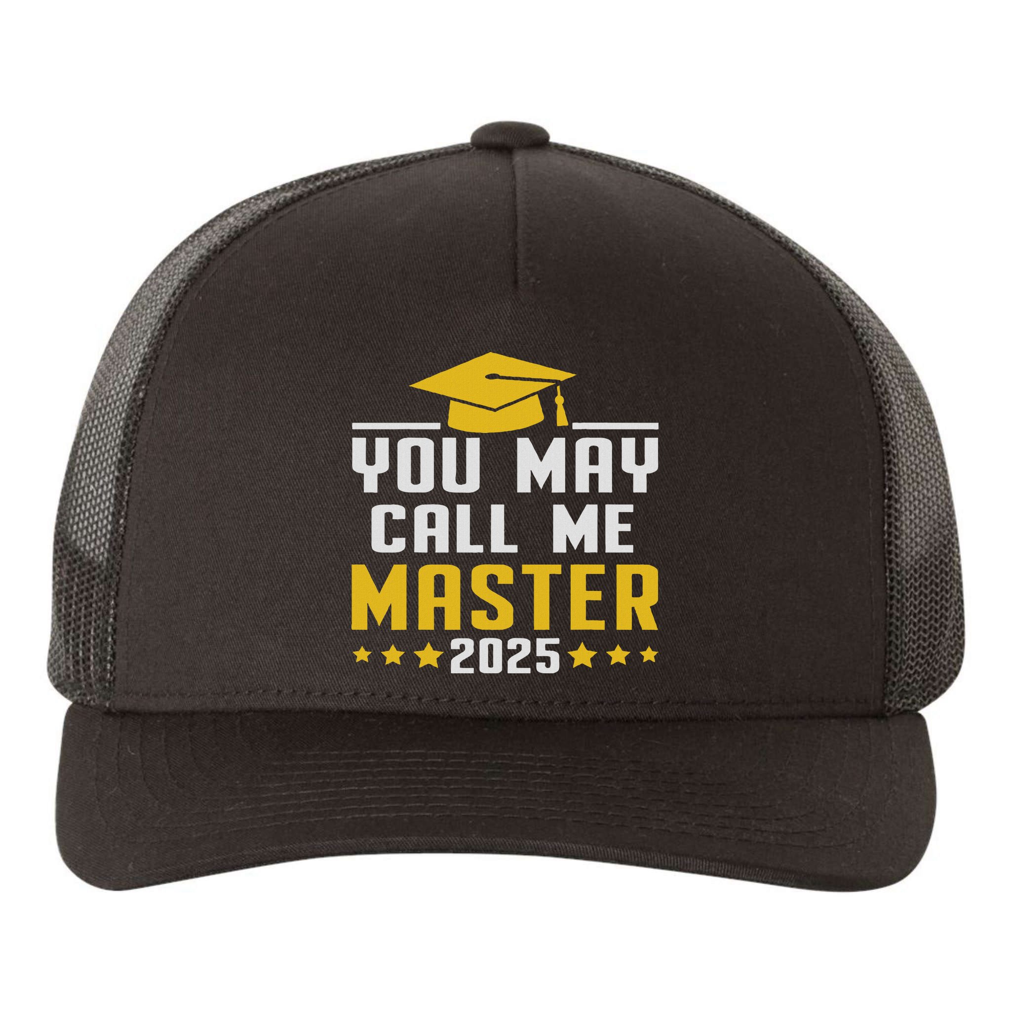 You May Call Me Master 2025 Degree Graduation Yupoong Adult 5-Panel Trucker Hat