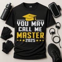 You May Call Me Master 2025 Degree Graduation Cooling Performance Crew T-Shirt