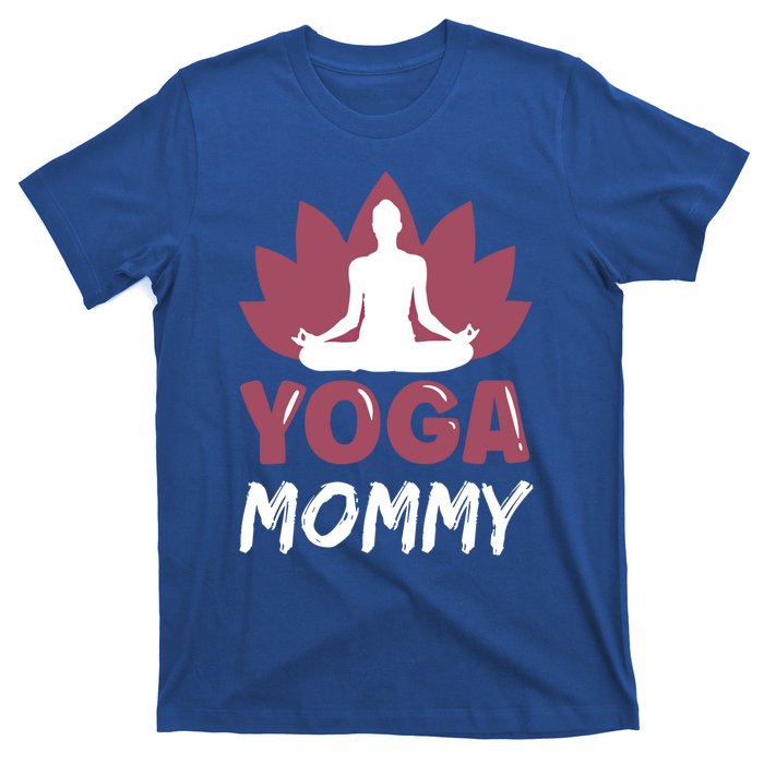 Yoga Mommy Cute Hobby Meditation Lover Mom Mother Mama Gift T-Shirt