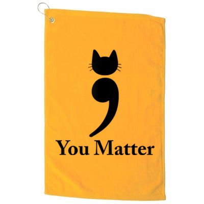 You Matter Cat Suicide Prevention Awareness Be Strong Platinum Collection Golf Towel