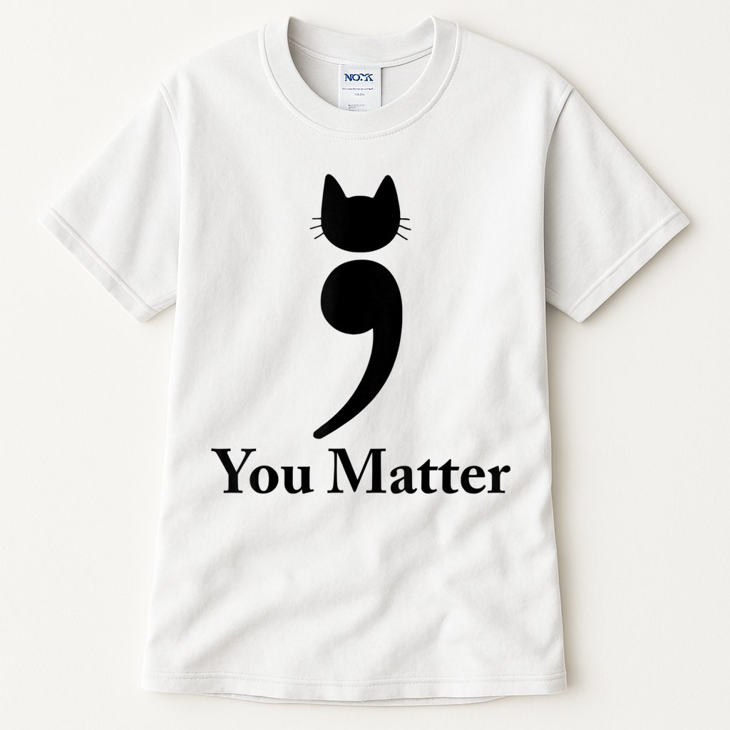 You Matter Cat Suicide Prevention Awareness Be Strong Tall T-Shirt